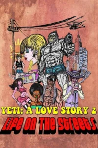 Ещё один йети - история любви: жизнь на улицах