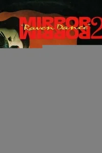 Зеркало, зеркало 2: Танец ворона