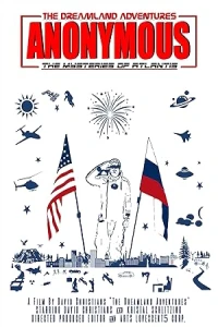 Анонимус - часть первая. Незабываемое путешествие: Тайна Атлантиды