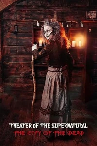 Сверхъестественный театр: Город мёртвых