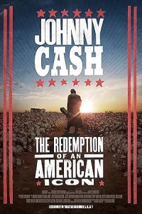 Джонни Кэш: Искупление американской иконы