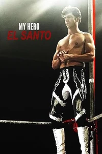 Мой герой Эль Санто