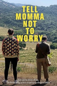 Передай маме, чтобы не волновалась